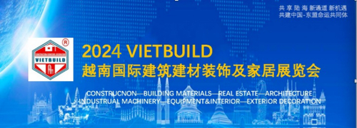 2024越南国际建筑、建材装饰及家居展览会（胡志明市1期）VIETBUILD HO CHI MINH 2024-PHASE I
